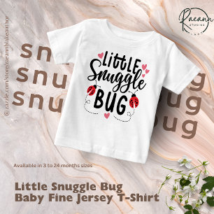 Little Snuggle Bug Baby Fine Jersey T-Shirt