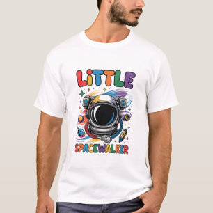 Little Spacewalker Funny Cute Astronaut Vibes T-Shirt