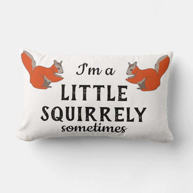 Little Squirrely Sometimes Woodland Squirrel Lumbar Cushion (Front)