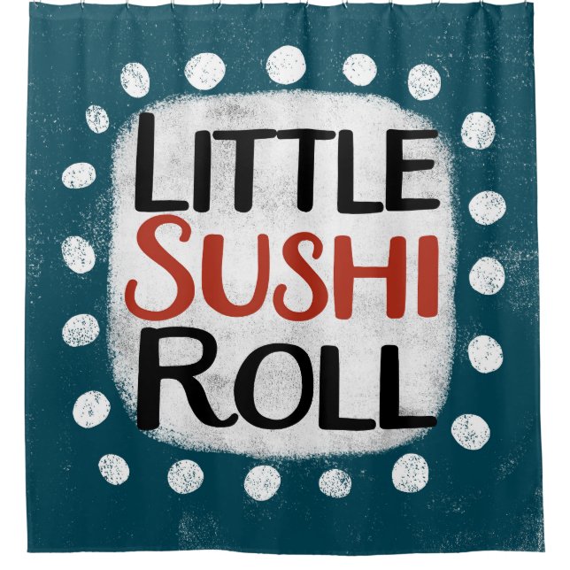 Little Sushi Roll Shower Curtain (Front)