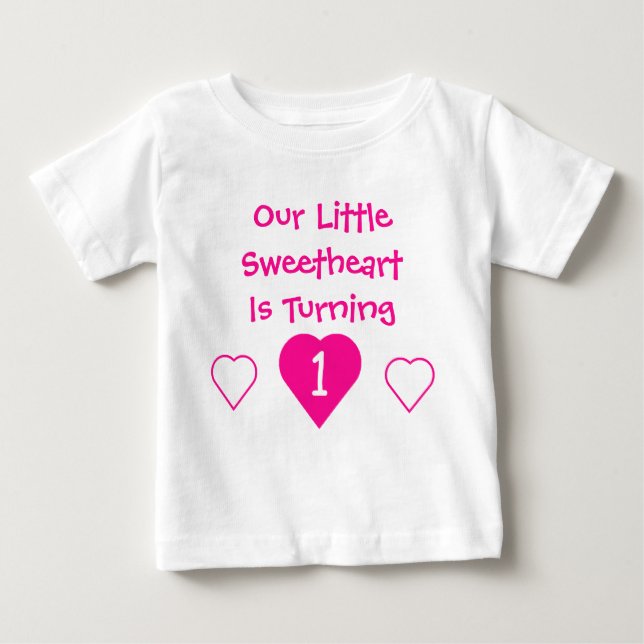 Little Sweetheart 1st Birthday Baby T-Shirt (Front)