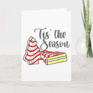 Little Tis' The Season Christmas Tree Cakes Debbie Card