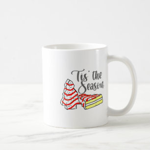 Little Tis' The Season Christmas Tree Cakes Debbie Coffee Mug