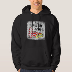 Little Tis' The Season Christmas Tree Cakes Debbie Hoodie