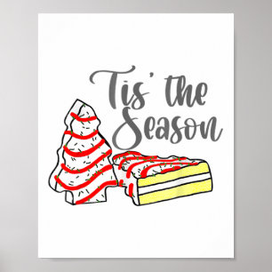 Little Tis' The Season Christmas Tree Cakes Debbie Poster