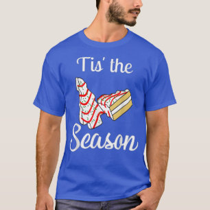 Little Tis The Season Christmas Tree Cakes Debbie T-Shirt