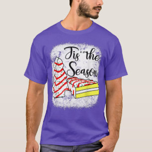 Little Tis The Season Christmas Tree Cakes Debbie T-Shirt