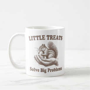 Little Treats Solve Big Problems Squirrel Funny Coffee Mug