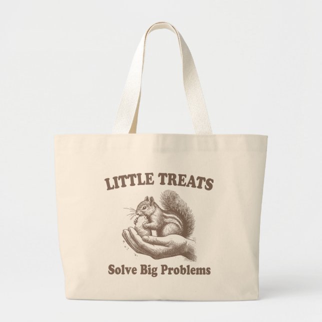 Little Treats Solve Big Problems Squirrel Funny Large Tote Bag (Front)