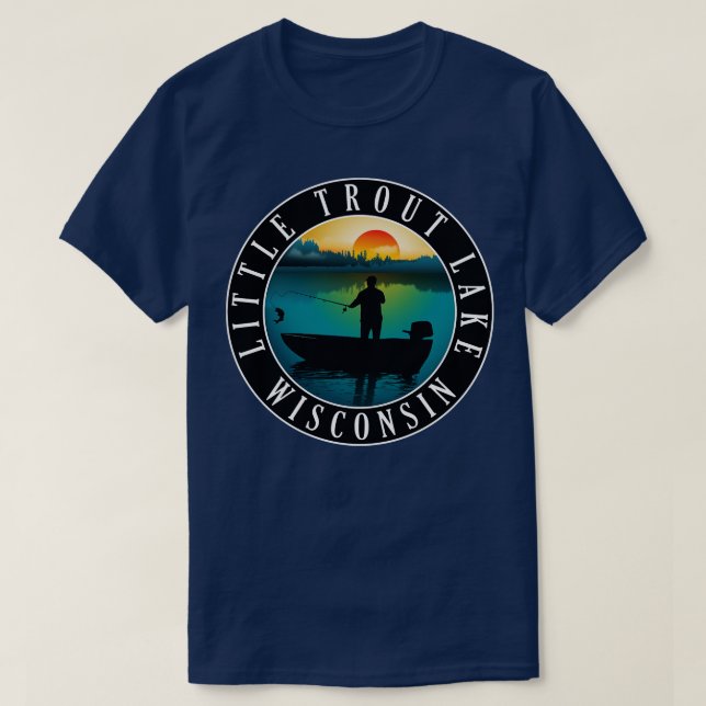 Little Trout Lake Wisconsin Fishing T-Shirt (Design Front)