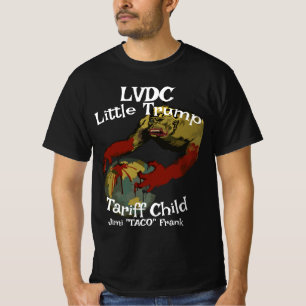 LITTLE Trump Tariff Child Jimi "Taco" Frank T-Shirt