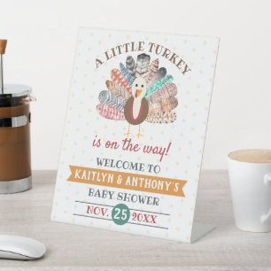Little Turkey On The Way! Thanksgiving Baby Shower Pedestal Sign