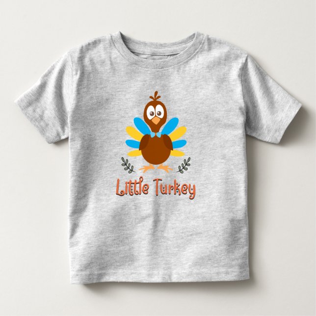 Little Turkey Thanksgiving Toddler Boy T-Shirt (Front)