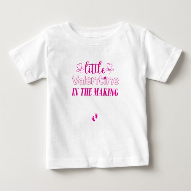 Little Valentine In The Making,Pregnancy Cute Gift Baby T-Shirt (Front)