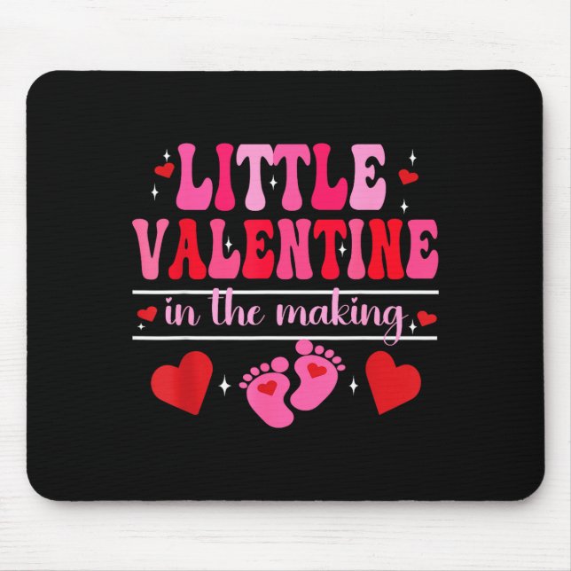 Little Valentine In The Making Valentine's Day Pre Mouse Pad (Front)