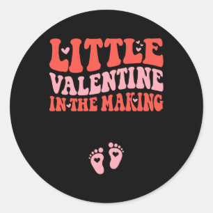 Little Valentine In The Making Valentines Day Preg Classic Round Sticker
