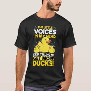 Little Voices Get More Ducks Rubber Duck T-Shirt