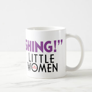 Little Women "ASTONISHING!" Mug