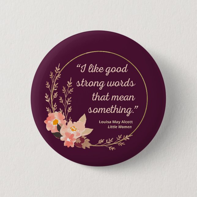 Little Women Quote IV - Cute Style 6 Cm Round Badge (Front)