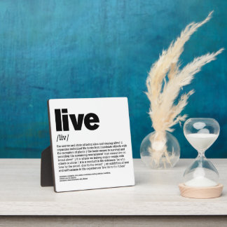 Live 2 plaque
