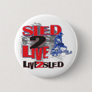 Live 2 Sled Sled 2 Live 6 Cm Round Badge