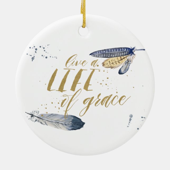 Live A Life Of Grace Christmas Ornament (Back)