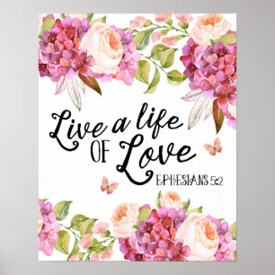 Live a life of love Ephesians quote artwork Poster