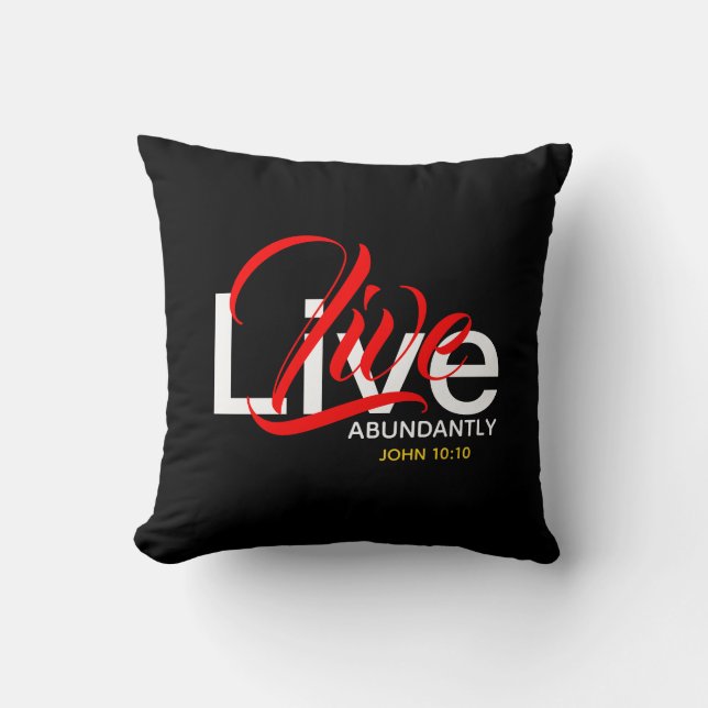 Live Abundantly John 10:10 Abundant Life Scatter Cushion (Front)