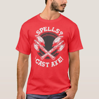 Live Action Role Playing Funny Spells I Cast Axe L T-Shirt