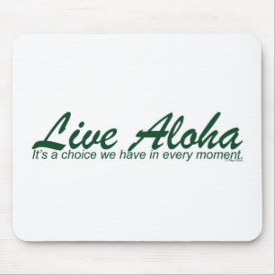 Live Aloha Design Items by Paul Klink Mouse Pad