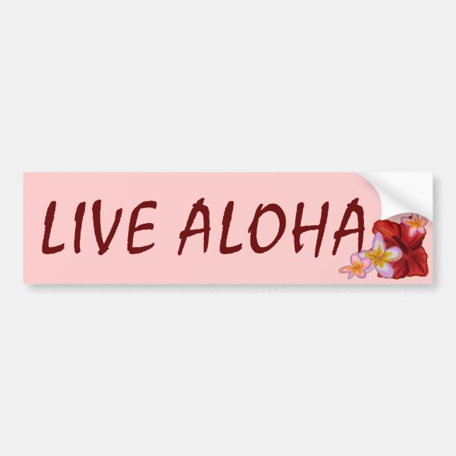 Live Aloha pink Hawaiian floral bumpersticker Bumper Sticker (Front)