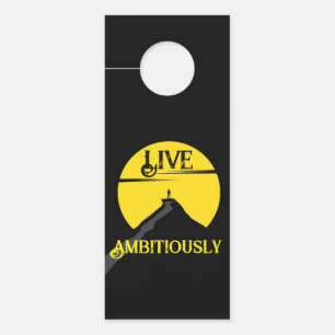 Live Ambitiously Door Knob Hanger