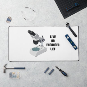 Live An Examined Life Advice Compound Microscope Desk Mat