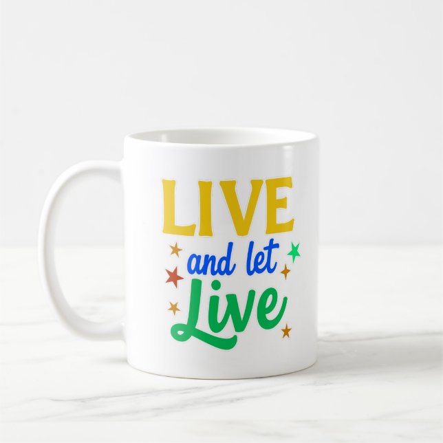 Live and Let Live Coffee Mug (Left)