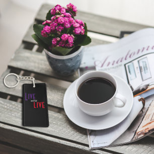 Live and let live proverb black key ring