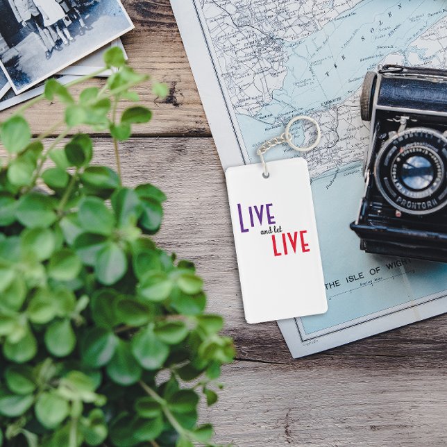 Live and let live proverb  key ring (Creator Uploaded)