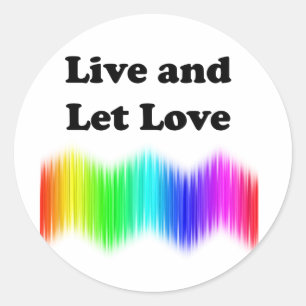 Live and Let Love Classic Round Sticker