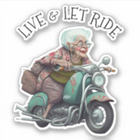 Live and Let Ride Motorcycle Grandma