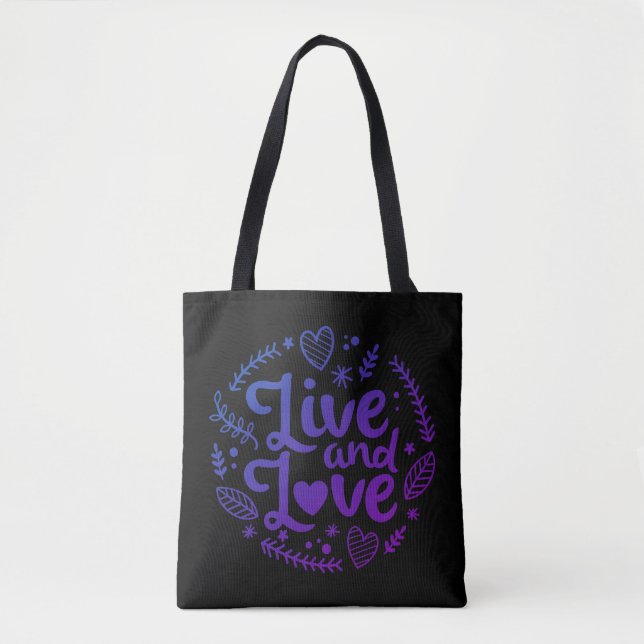 Live And Love Tote Bag (Front)