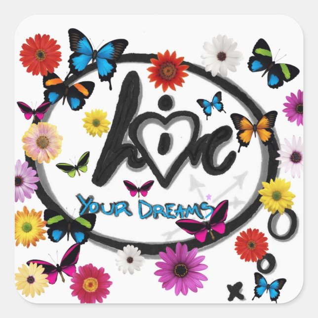 Live and Love Your Dreams Square Sticker (Front)