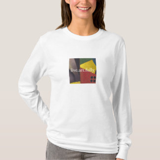 live.art.fully. women's shirt