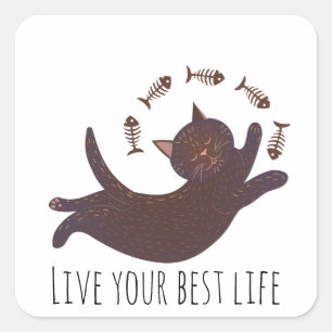 Live Best Life Whimsy Cat Square Sticker
