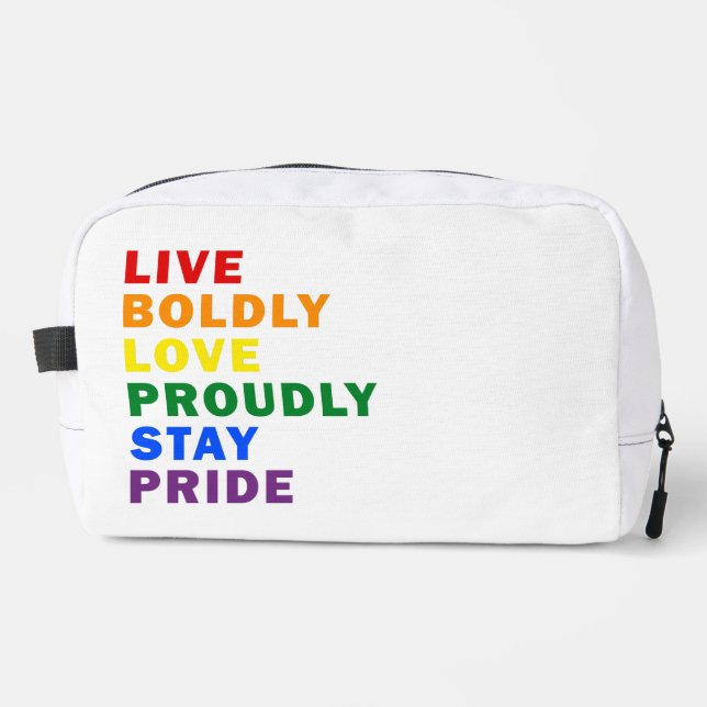 Live Boldly Love Proudly Stay Pride Dopp Kit (Front)
