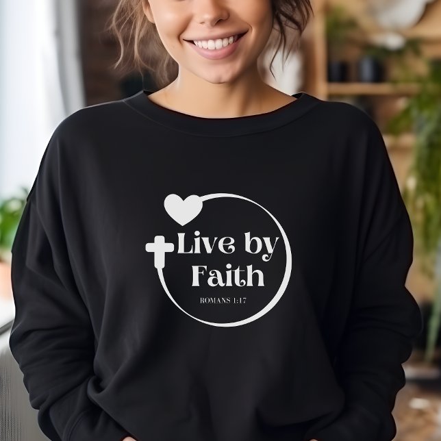 Live By Faith Woman's Scripture Sweatshirt  (Creator Uploaded)