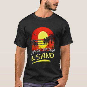 Live By Sun And Sand Sunshine Vintage Womens Mens  T-Shirt