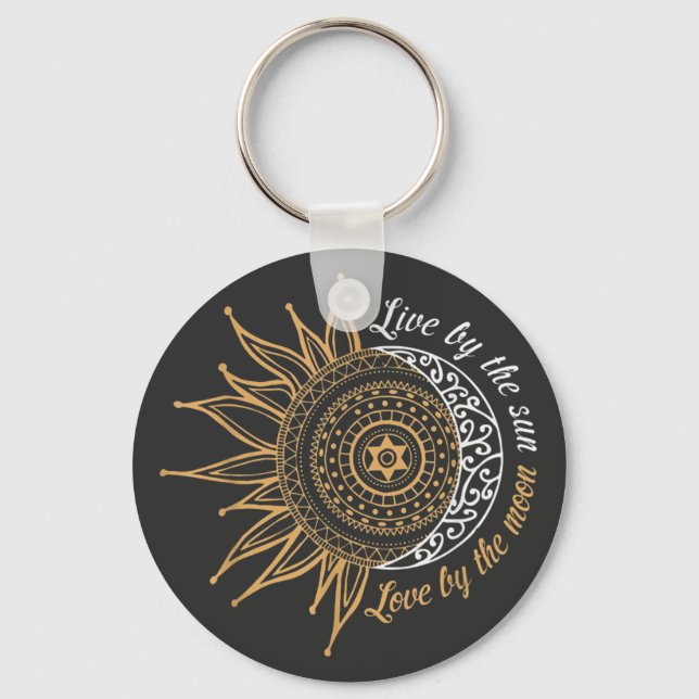 Live by the sun, love by the moon key ring (Front)