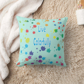 Live Colourfully Modern Paint Splatter Throw Pillo Cushion