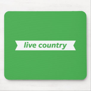 Live Country Mouse Pad