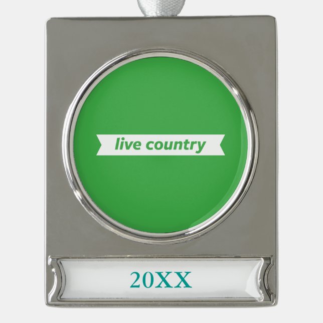 Live Country Silver Plated Banner Ornament (Front)