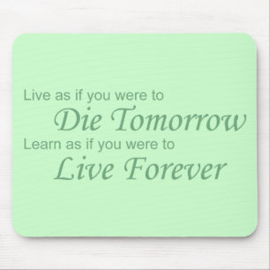 Live - Die Tomorrow green Mouse Pad